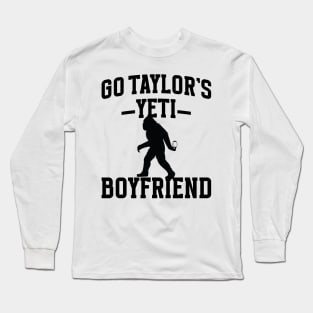 Go Taylors Yeti Boyfriend v2 Long Sleeve T-Shirt